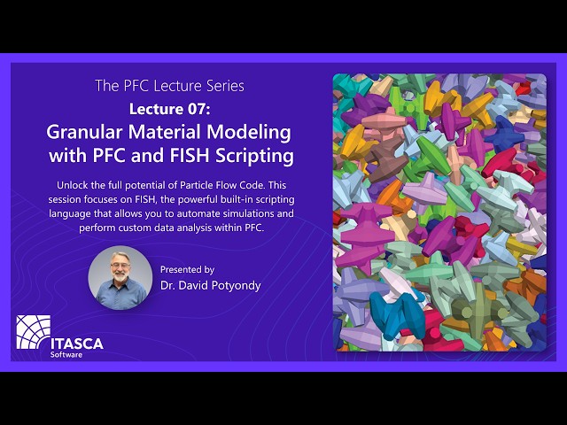 PFC Lecture 7: Granular Material Modeling with PFC and FISH Scripting