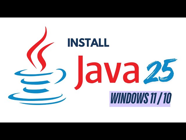 How To Install Java On Windows 11/ 10 (Java JDK 25)