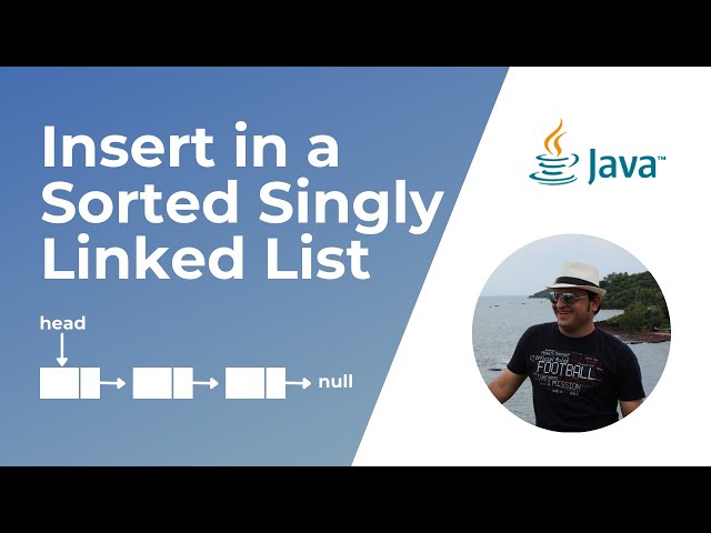 How to insert a node in a sorted Singly Linked List in Java ?