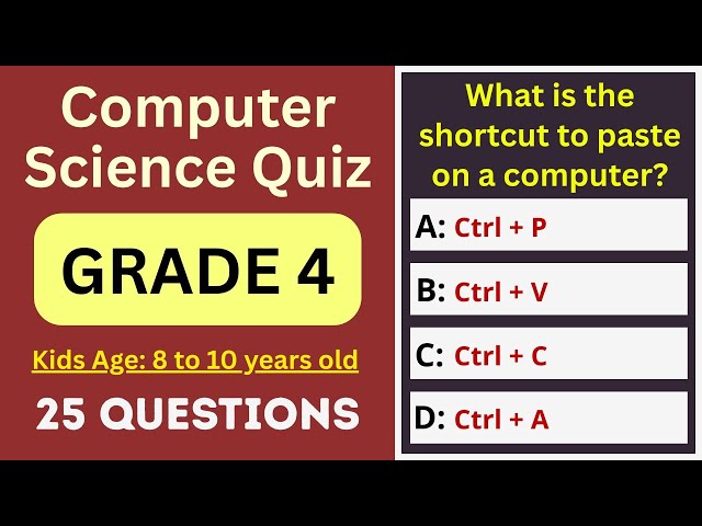 Computer Science Quiz for Grade 4 | 25 MCQs for Ages 8–10 | Olympiad & School Test | Class 4 IT Exam