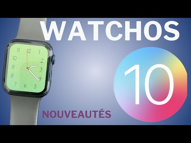 watchOS 10 disponible ! Quelles nouveautés sur l'Apple watch 2023?