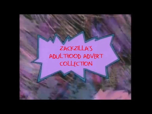 Zackzilla's Adulthood Advert Collection
