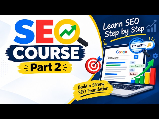 SEO Course Part 2 | Complete Beginner Guide