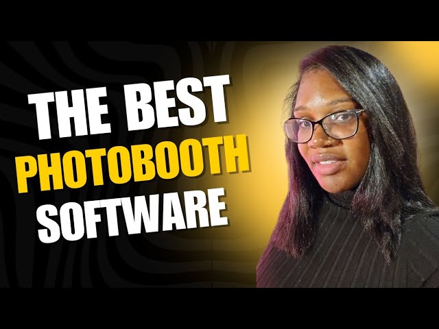 Best Photo Booth App to Start a Photo Booth Business in 2025