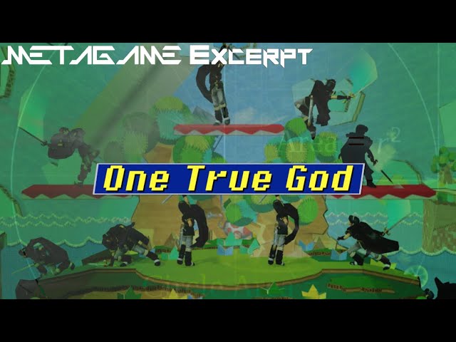 METAGAME: One True God