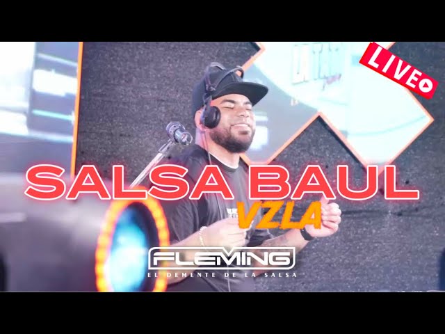 La Unica Salsa Baul Para Venezolanos - Dj Fleming (Live Set Maturin)