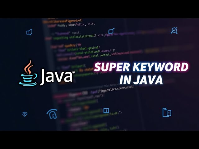 super keyword In Java
