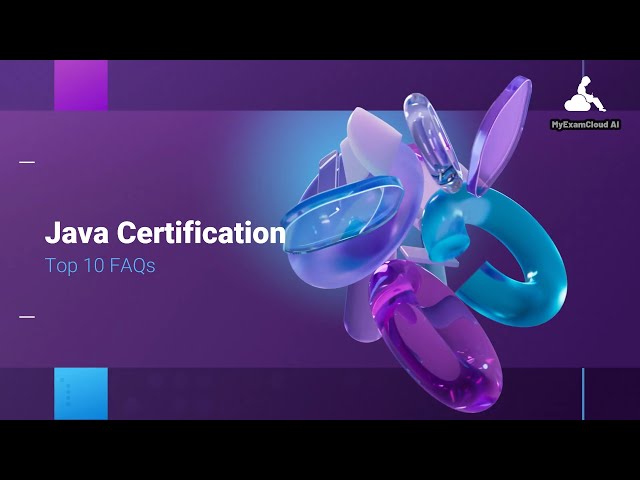 Java Certification - FAQs