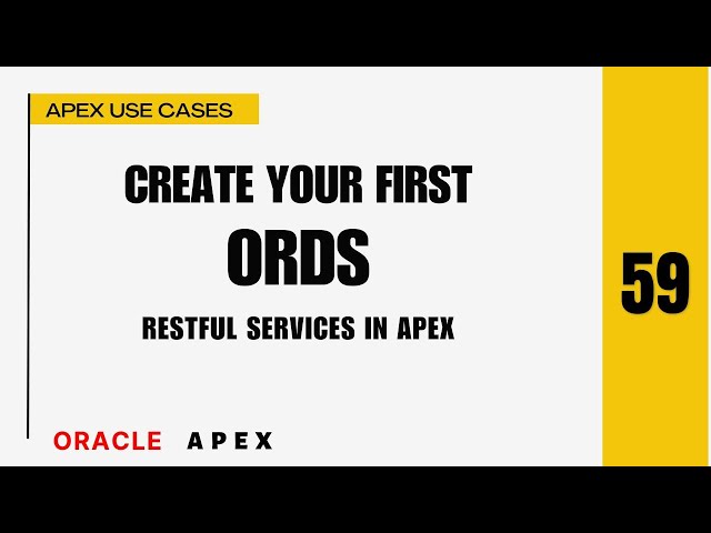 APEX 59: Create Your First ORDS RESTful Service in Oracle APEX | Build & Consume REST API in APEX