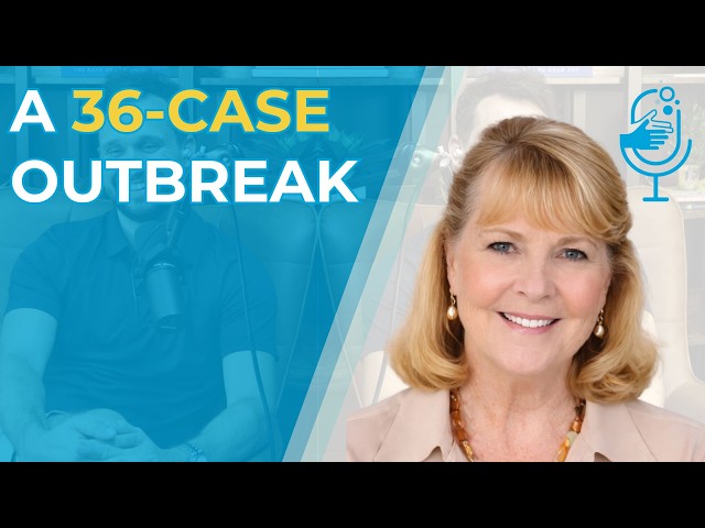 The 36-Case Outbreak Traced Back to One Cost-Cutting Change - Maureen Spencer