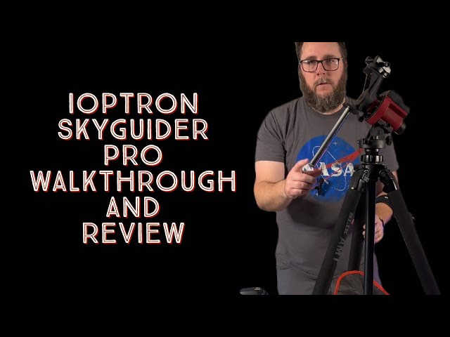 IOptron Skyguider Pro Walkthrough And Review