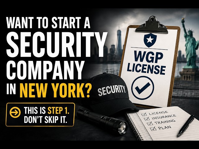 The 1st Step To Start A Security Company In New York: WGP License Explained