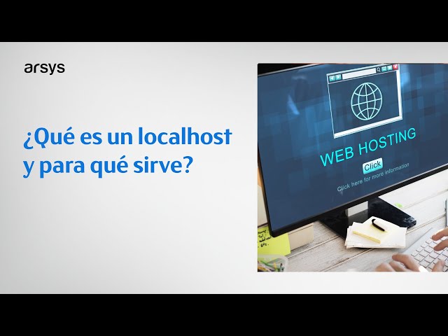 ¿Qué es un localhost y para qué sirve?