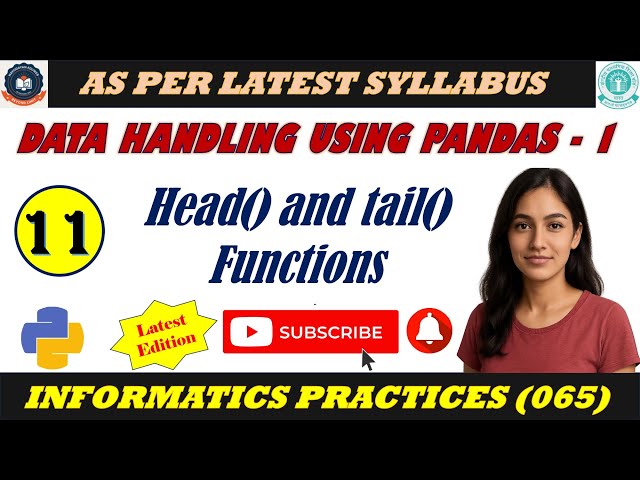 IP (065) Lecture 11 : Data handling using pandas || head() & tail() functions of DataFrame