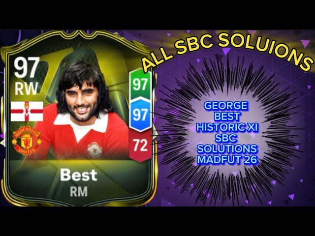 GEORGE BEST 97 RATED HISTORIC XI | ALL 14 MADFUT SOLUTIONS | MADFUT SBC SOLUTION | MADFUT 26  