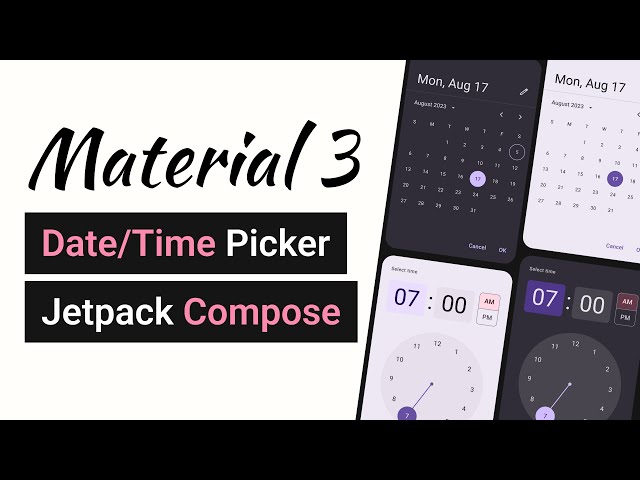 Implement Material 3 Date/Time Pickers with Jetpack Compose! - Android Studio Tutorial
