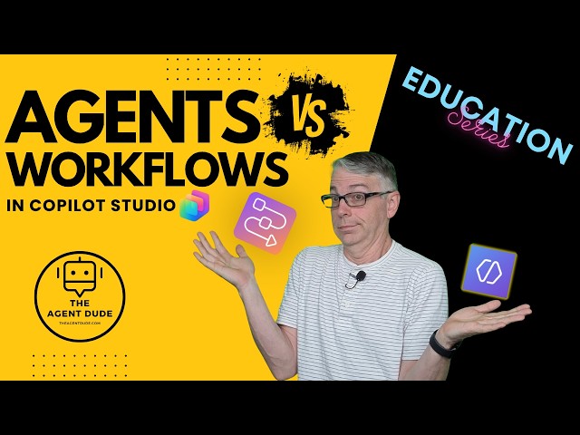 Agents vs Workflows in Copilot Studio