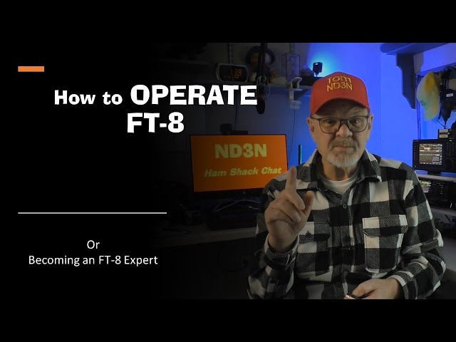 Watch to become an FT-8 Master...