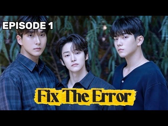 Fix the Error Ep 1 (Eng Sub) New Korean BL — A Forbidden Love Between a Grim Reaper and a Human ❤️🌙✨