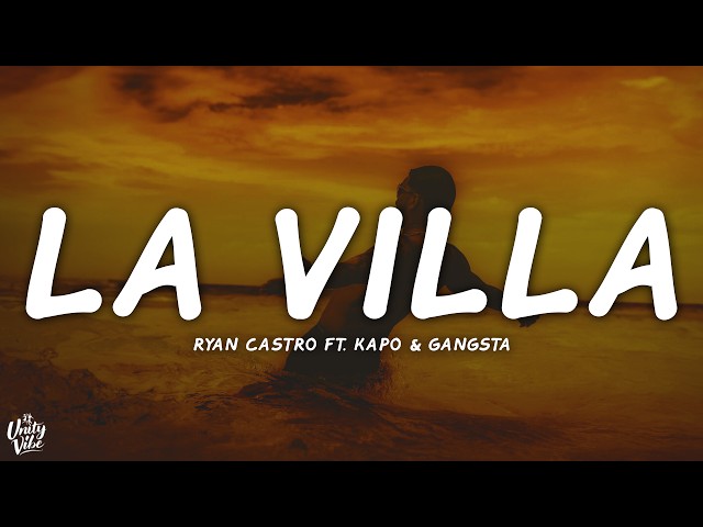 Ryan Castro - LA VILLA (Letra) ft. Kapo & Gangsta