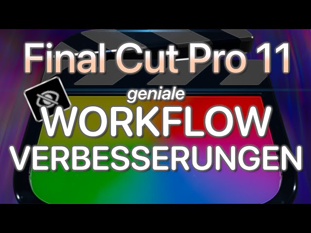 Entdecke kleine und GROSSE Optimierte Workflows in #FCP11!
