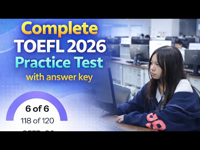 Complete TOEFL 2026 Practice Test with Answer Key 