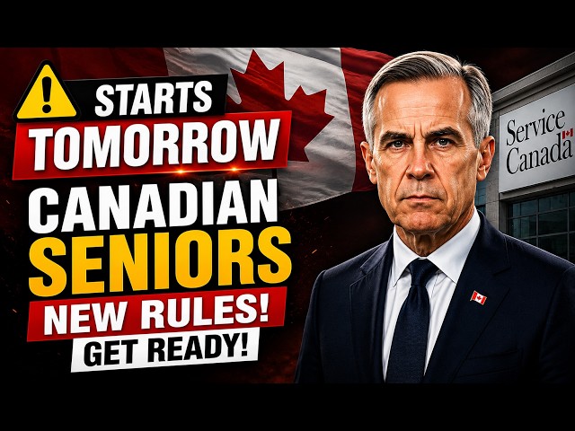 ⚠️ STARTS TOMORROW: Canadian Seniors Get Ready! NEW RULES & CHANGES!