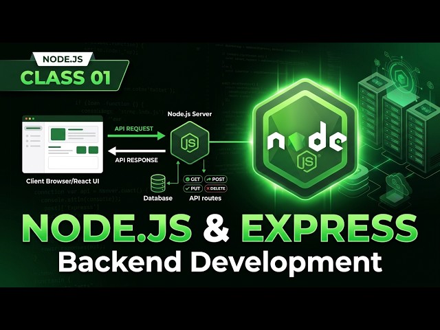 Node JS Complete Course | Class 01 | Node.js & Express.js Backend Development Introduction