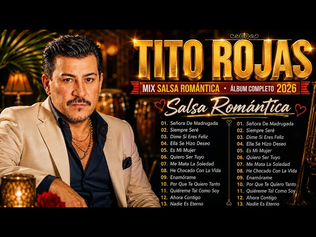 🔴🔴 Tito Rojas Sus Mejores Canciones 🎹 Viejitas Salsa Romántica Mix 2026