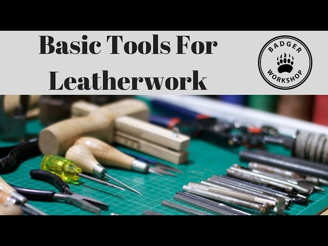 Basic Tools For Leather Work