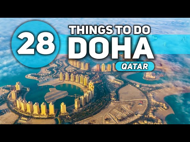 Best Things To Do in Doha Qatar 4K