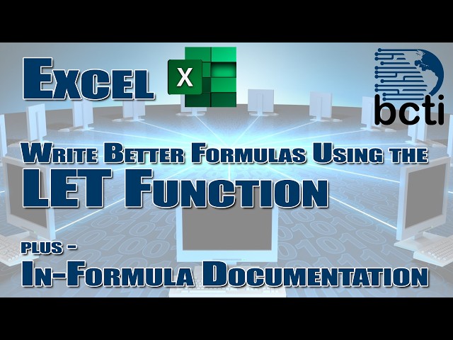 Microsoft Excel - LET Function Basics (plus, Dynamic Arrays Preview, and In-formula Documentation)