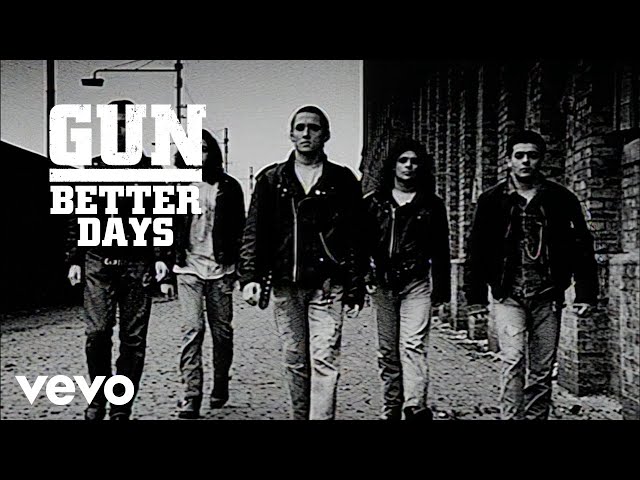 Gun - Better Days (Official Video)