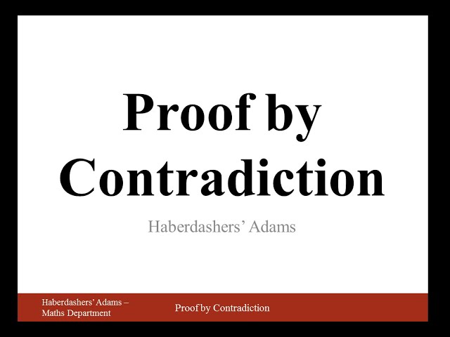 Proof By Contradiction