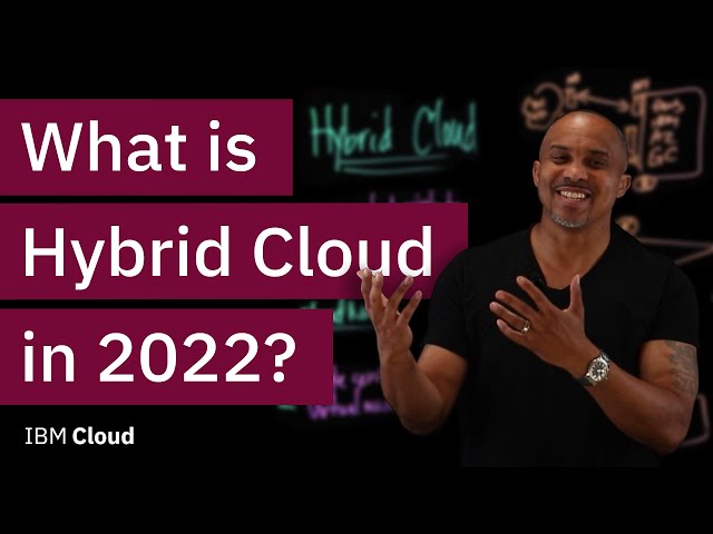 What is Hybrid Cloud in 2022?