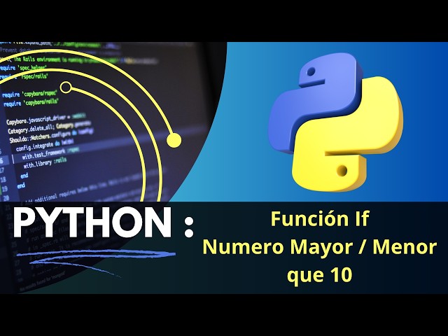 PYTHON Domina la función IF con este ejemplo Paso a Paso