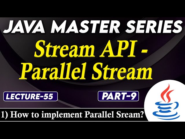 #55 Java Stream API Parallel Stream Part-9 | How to Implement Parallel Stream? | Tpoint Tech