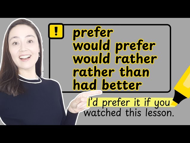 PREFER | WOULD PREFER | WOULD RATHER | RATHER THAN | HAD BETTER - easily learn the difference