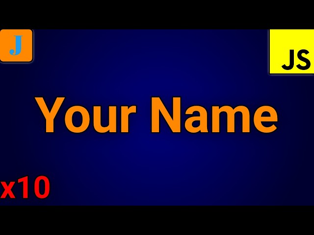 Print Name 10 Times In JavaScript