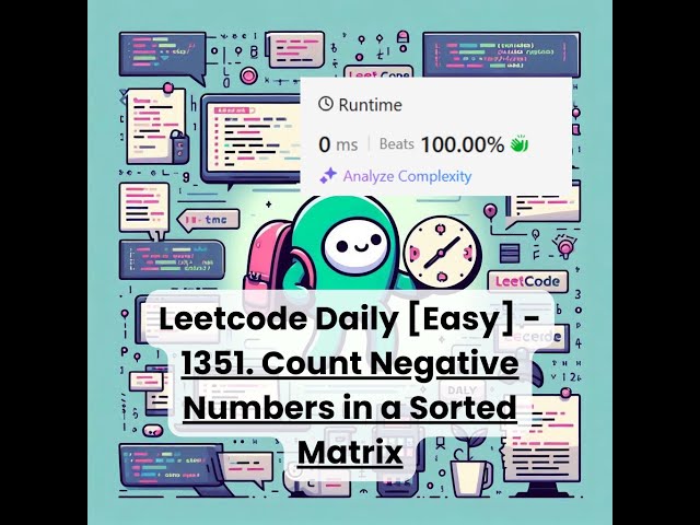 1351. Count Negative Numbers in a Sorted Matrix [Easy] | Leetcode Daily | 12-28-25