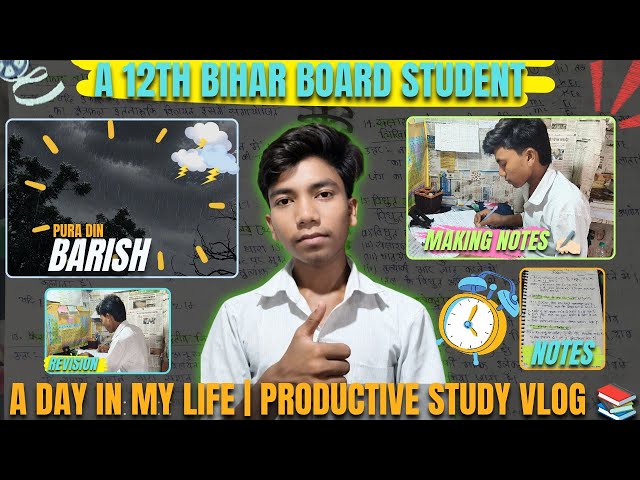 🌧️ A Rainy Productive Study Day | Notes Making + Revision | 12th BSEB Preparation 2027 🎯
