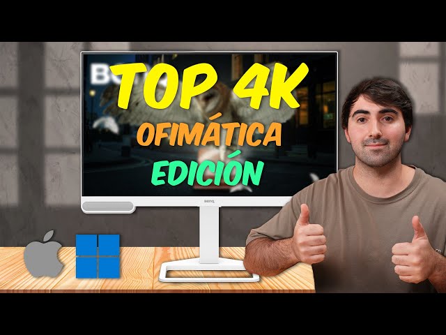 Top MONITORES 4K para productividad, ofimática, edición en Mac y Windows