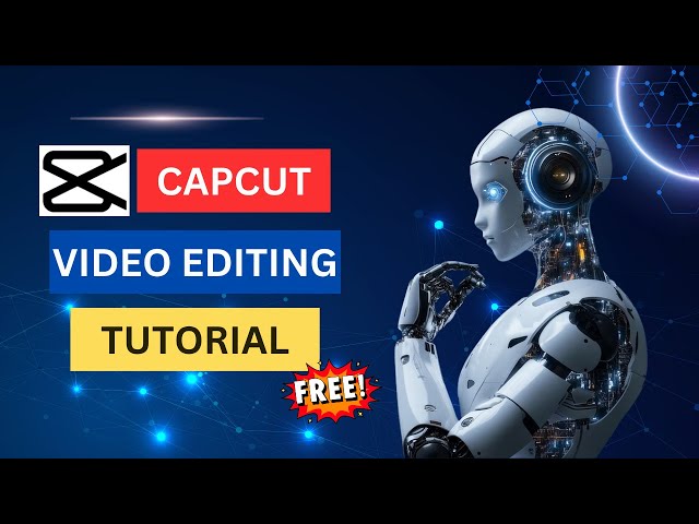 CapCut Video Editing 101: The Ultimate Beginner's Guide