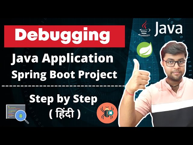 🔥Debugging Java Application | Debugging Spring Boot Application [Hindi]