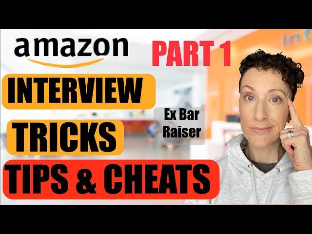 Amazon Interview Tricks, Tips And Cheats-Part 1