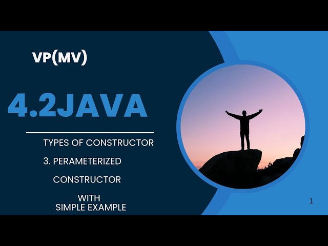 Constructor types (Parameterized Constructor) in Java