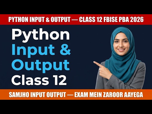 Python Input & Output Quick Revision | PBA class 12 Computer FBISE | Section A