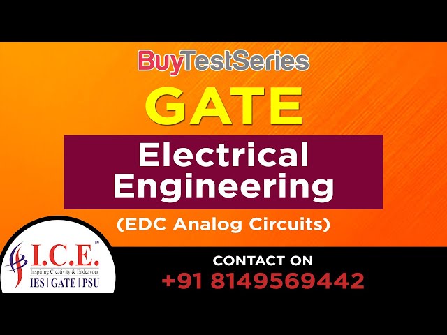 Gate Video Lectures of EDC  Analog Circuits by ICE Gate Institute