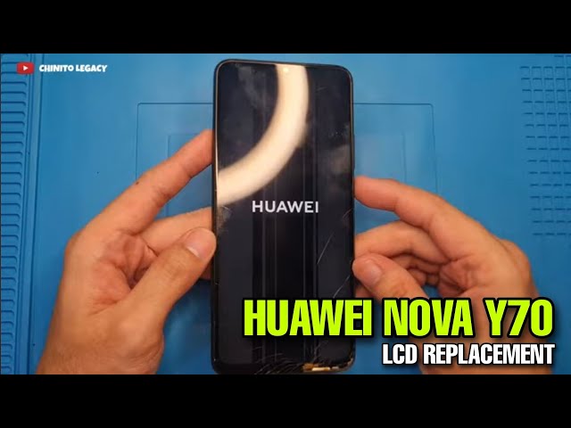 HUAWEI NOVA Y70 LCD SCREEN REPLACEMENT GUIDE