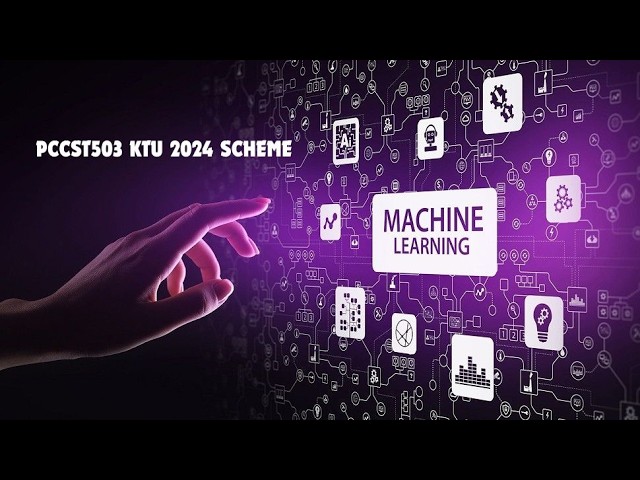 AI, ML, DL & Gen AI | PCCST503 | ML MODULE 1 | KTU | 2024 Scheme | Malayalam